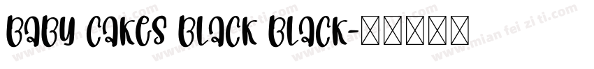 Baby Cakes Black Black字体转换